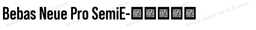 Bebas Neue Pro SemiE字体转换
